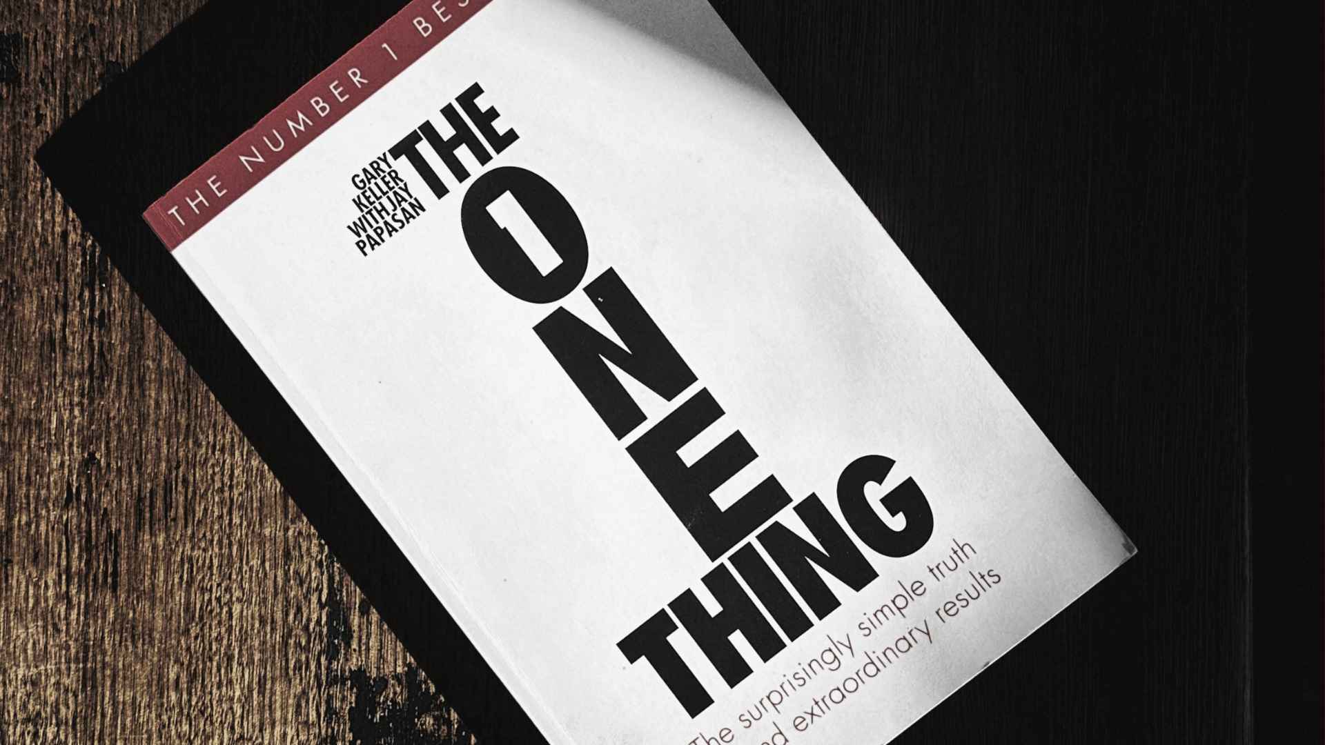 “The One Thing” – A Laser Focus on Prioritisation